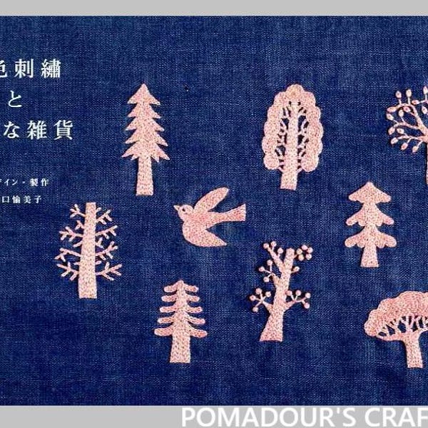 One Color Embroidery and Goods by Yumiko Higuchi - Japanese Craft Book