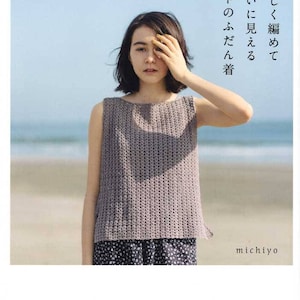 Easy and Beautiful Knit and Crochet Daily Wear by Michiyo - Japanese Craft Book