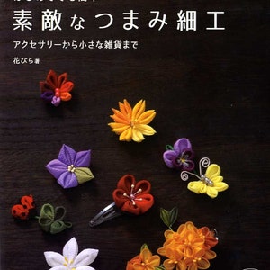 Beautiful TRADITIONAL JAPANESE TSUMAMI Fabric Flowers - Japanese Craft Book