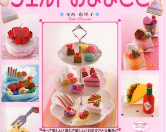 Let's Play Home More! FELT Foods and Sweets - Japanese Felt Craft Book