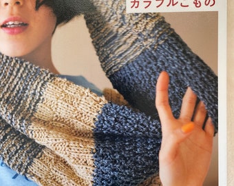 Natural Wear and Colorful Items by Knitting and Crocheting - Japanese Craft Book