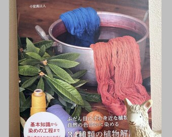 Enjoy Natural Dyeing at Home with Maito Design Works - Japanese Craft Book