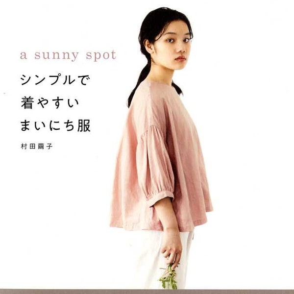 Sunny Spot Simple Everyday Clothes - Japanese Craft Pattern Book