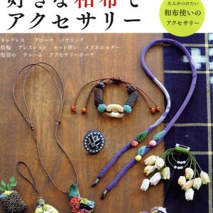 Accessories Made with  Favorite Fabrics - Japanese Craft Book