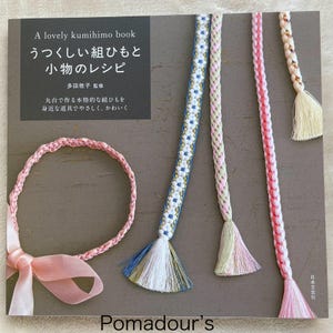 A Lovely Kumihimo Book - Japanese Craft Book