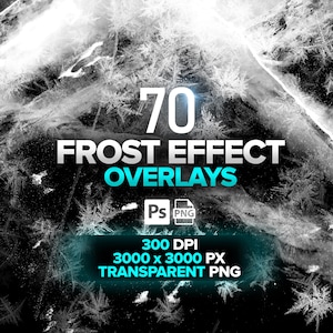 May include: A digital graphic with a black and white frost effect. The text reads "70 Frost Effect Overlays" with additional details: "300 DPI, 3000 x 3000 PX, TRANSPARENT PNG". Includes Photoshop and PNG file icons.
