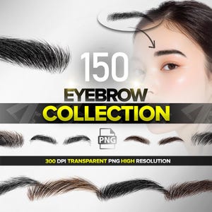 May include: An image showcasing a collection of 150 eyebrow designs. The text "EYEBROW COLLECTION" is prominently displayed in yellow and gold. The image also includes the text "300 DPI TRANSPARENT PNG HIGH RESOLUTION".