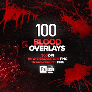 100 Blood Photoshop Overlays, Transparent PNG, Blood Overlays, Horror Blood Effects, Realistic Blood Splatter, Digital Download