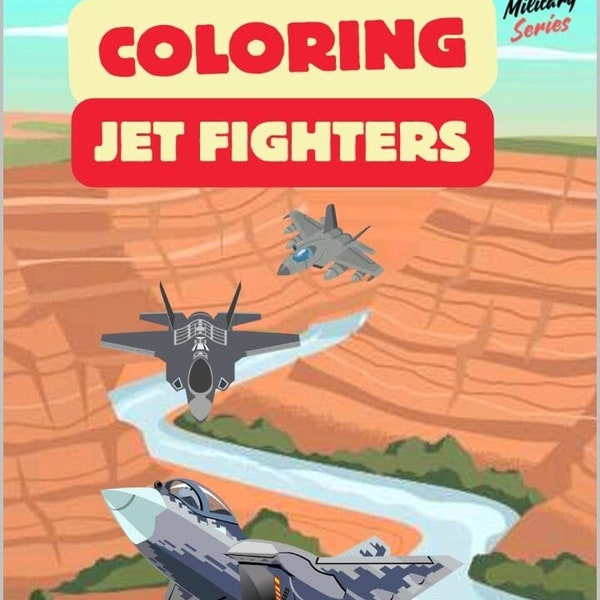 Coloring Jet Fighters (Military Series) - it's a fun coloring book for children, especially for those who like modern jet fighters