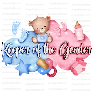 Keeper Of The Gender Png, Gender Reveal Png, Team Boy Png, Team Girl Png, Newborn Png, Gender Party Png, Baby Girl Png, Boy or Girl Png Svg