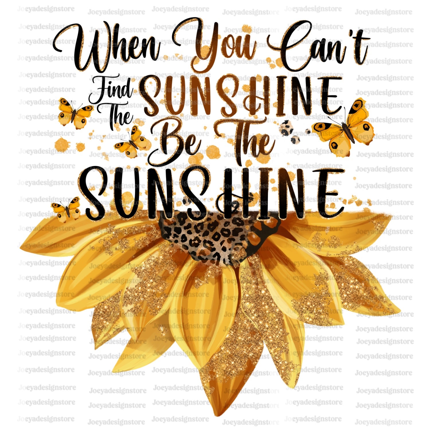 When You Can't Find the Sunshine Be the Sunshine PNG, Sunflower Png ...