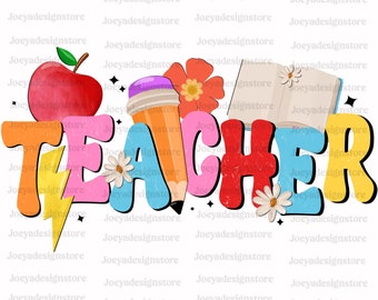 Insegnante PNG, Download del design di sublimazione, Ritorno a scuola PNG, Apprezzamento dell'insegnante, Regalo per l'insegnante, Sublimazione dell'insegnante, Design della maglietta dell'insegnante,