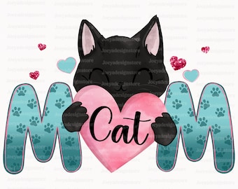Cat Mom Png, Sublimation Png, Designs Downloads, Cat Mama, Cat Png, Cat Lovers, Shirt Design Png, Mother's Day Gift, Cat Paw, Cat meow, Svg