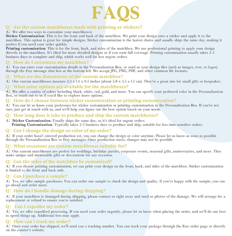 May include: Image of a FAQs page with questions and answers about custom matchboxes. Topics include customization options, dimensions (2.3 x 1.4 x 0.5 inches), color choices, production time, and sample purchases. The text is in black font on a light background.