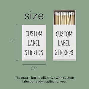 May include: White matchbox with "CUSTOM LABEL STICKERS" text, measuring 2.3 inches high and 1.4 inches wide. The image shows a box of matches with white tips. The text "size" is at the top.