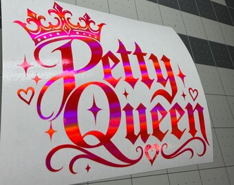 Vulgar Vinyl Decal Sticker: Petty Queen- Crown- Hearts- Stars- Funny Car Laptop Decal