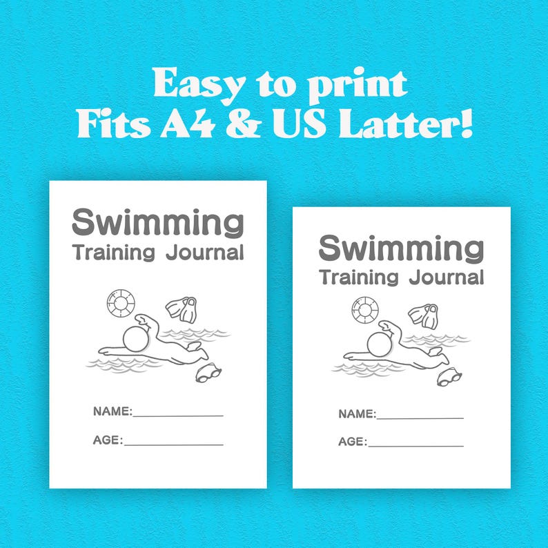 Puede incluir: Dos imprimibles de diario de entrenamiento de nataci&oacute;n blancos con ilustraciones de un nadador, un salvavidas y aletas. El texto "Easy to print Fits A4 & US Latter!" est&aacute; en la parte superior. Cada diario tiene espacio para un nombre y una edad.