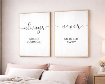 Always Kiss Me Goodnight & Never Go to Bed Angry Wall Art Set of 2 | Bedroom Quote Prints | Modern Neutral Couples Bedroom Decor