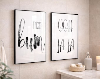 Bathroom Wall Art Set of 2 | Nice Bum & Ooh La La Prints | Modern Bathroom Decor | Black and White Typography | Funny Bathroom Art