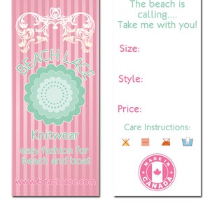May include: A pink and white striped tag with the text "Beach Lace" in a decorative font. The tag also includes the text "Knitwear easy fashion for beach and boat" and the website address "www.beachlace.com". The right side of the tag has the text "The beach is calling... Take me with you!" and includes the words "Size:", "Style:", "Price:", and "Care Instructions:". There are also icons for care instructions and a "Made in Canada" label.
