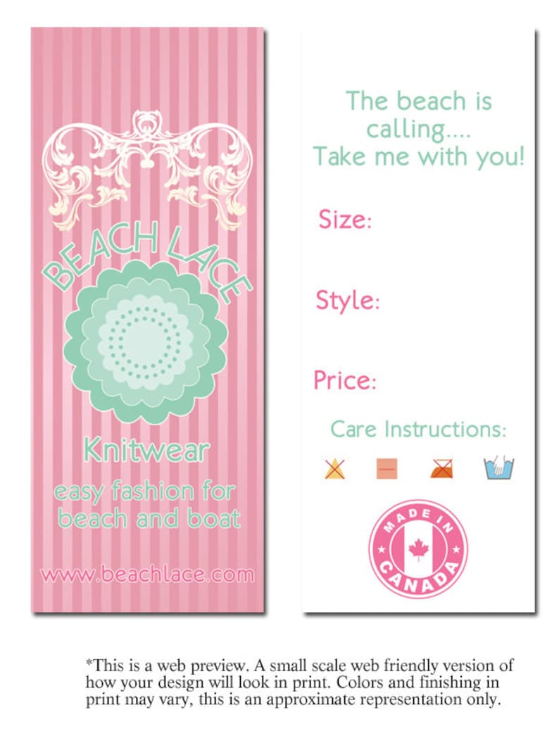 May include: A pink and white striped tag with the text "Beach Lace" in a decorative font. The tag also includes the text "Knitwear easy fashion for beach and boat" and the website address "www.beachlace.com". The right side of the tag has the text "The beach is calling... Take me with you!" and includes the words "Size:", "Style:", "Price:", and "Care Instructions:". There are also icons for care instructions and a "Made in Canada" label.