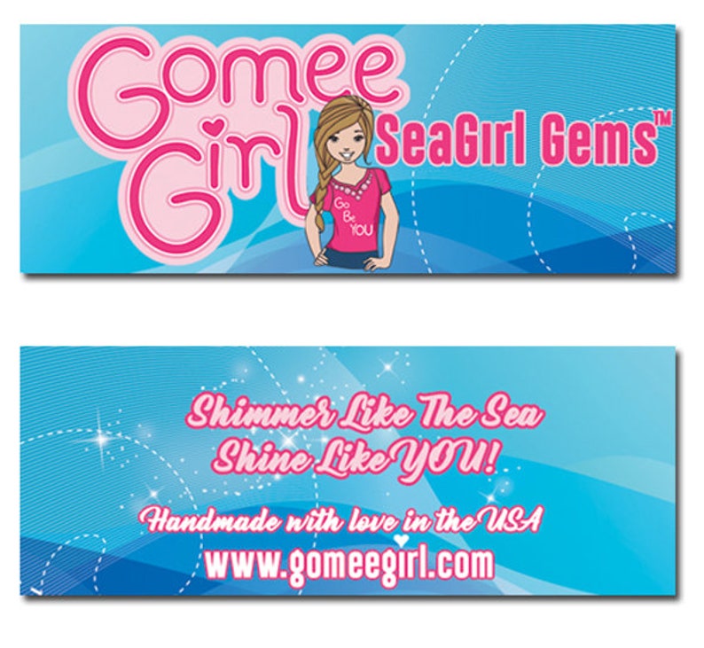 May include: A blue and pink banner with the text "Gomee Girl SeaGirl Gems" and the slogan "Shimmer Like The Sea Shine Like You!" Handmade with love in the USA www.gomeegirl.com
