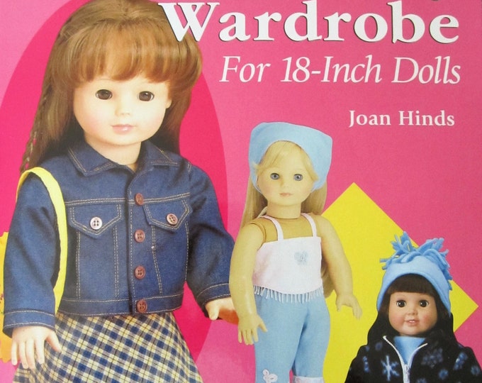 DOLL CLOTHES & ACCESSORIES Uncut Pattern Book 18 Dolls by Joan Hinds C