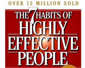The 7 Habits of Highly Effective People by Stephen R Covey (high-definition digital copy)