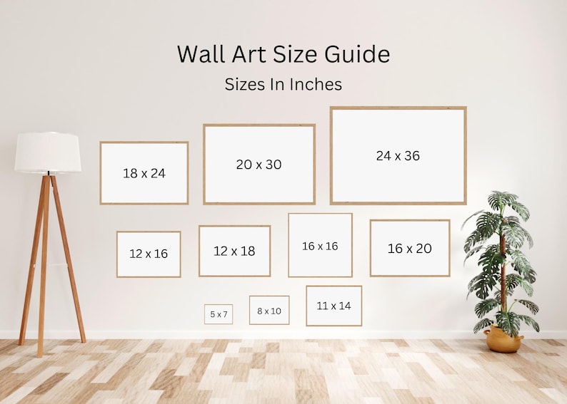 May include: Wall art size guide with sizes in inches. Displays various rectangular frames with dimensions such as 18 x 24 inches, 20 x 30 inches, and 24 x 36 inches. The guide is on a white wall with a wooden floor.