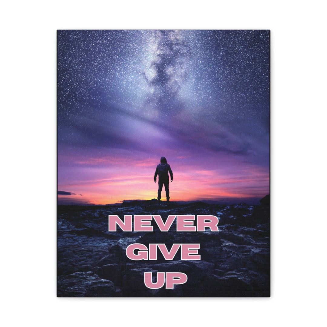 never-give-up-motivational-wall-art-canvas-etsy