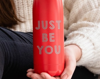 Engraved 'Just Be You' Metal Water Bottle - Stainless Steel Flask - Unique Birthday Gift for Her - Motivational Water Bottle