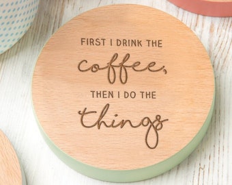 Coffee Quote Motivational wooden Coaster - (8 colours available)