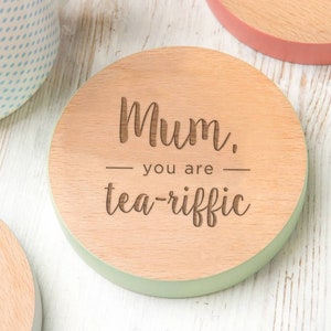 Unique Mothers Day Gift, 'Mum, You Are Tea-Riffic' Coaster, Engraved Drinks Coaster, Personalised Home Gift For Mom, Wooden Coaster For Mum