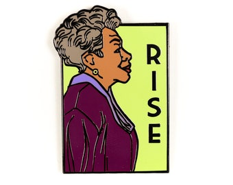 Rise- Maya Angelou- She Series Pin