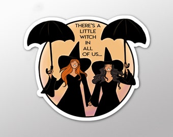 A Little Witch In All of Us - Sticker