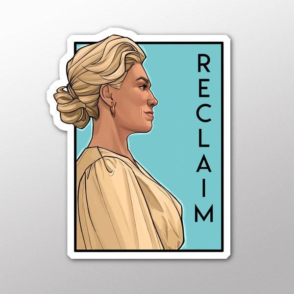 Reclaim-  She series sticker