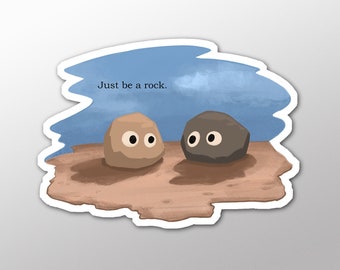 Just Be A Rock Sticker