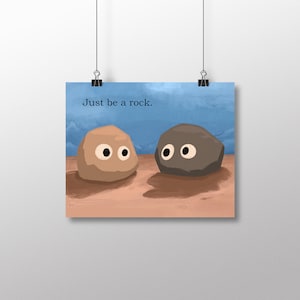 Geeky Home Decor - Just Be  A Rock - Small Print