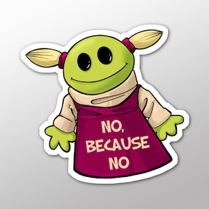 Ipad Sticker - No, Because No