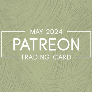 Carte à collectionner exclusive May Patreon