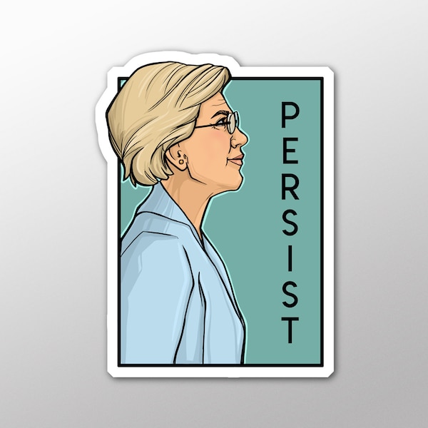 Individual Die Cut - Persist - Elizabeth Warren - She Series Sticker