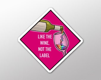 Pansexual Pride Sticker -Like the Wine, Not the Label - individual die cut sticker