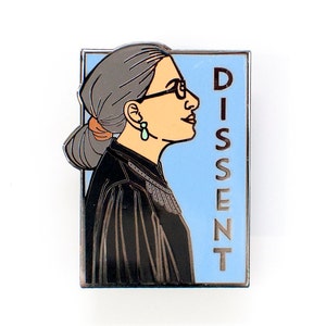 Dissent - Ruth Bader Ginsburg - She Series Pin