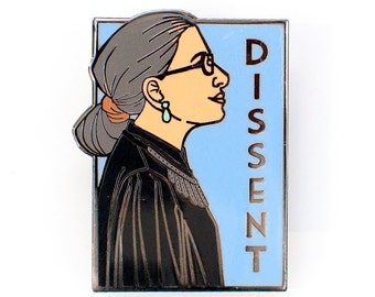 Dissent - Ruth Bader Ginsburg - She Series Pin