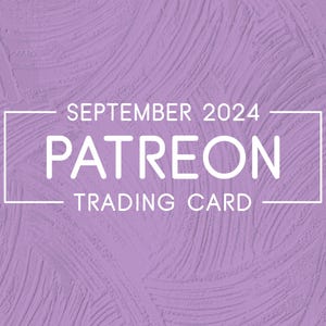 Carte à collectionner exclusive Patreon de septembre