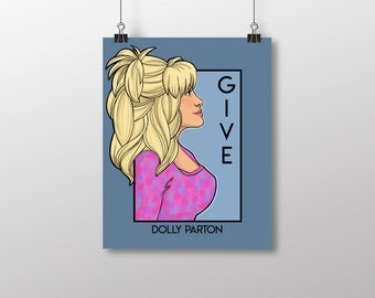 Give - Dolly Parton - She Series Small Print