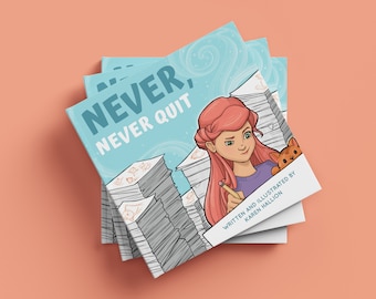 Never, Never Quit Children's Book