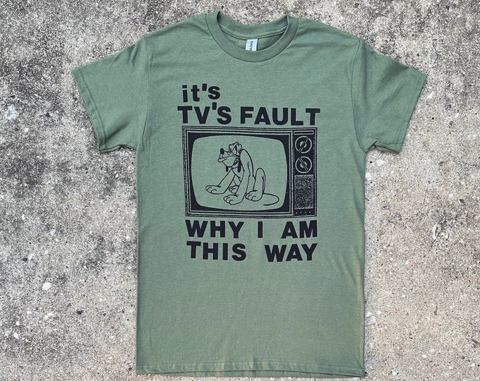 TV's Fault Shirt