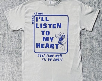 Listen to My Heart Shirt
