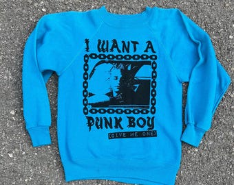 I Want a Punk Boy Vintage  Sweatshirt